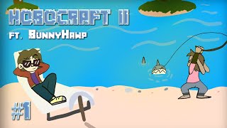 Hobocraft II w/BunnyHawp Pt 1 - THE RETURN TO JAVA