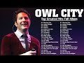 Owl city greatest hits full album   top best songs of owl city 2022 mix