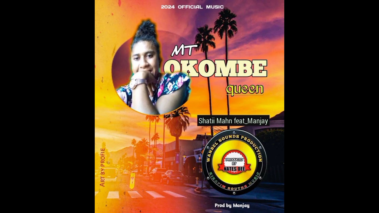 MT OKOMBE QUEEN (Shatii Mahn ft Manjay) WSP LATEST MUSIC 20224 🎶