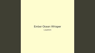 Ember Ocean Whisper