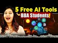 🤫Toppers Secret REVEALED! 5 Free AI Tools Every BBA Student Must Use🤩#BBA #AITools #BBACollege