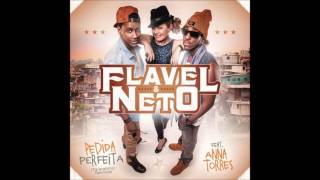 Flavel & Neto Ft  Anna Torres - Pedida Perfeita