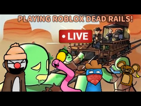 PLAYING DEADRAILS WITH GOOFY GOOBERS