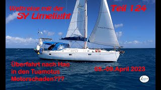 Sy-Limelight#124 Überfahrt Hao #weltreise #sailing #suedsee #cruising #segeln #blauwasser #tuamotus