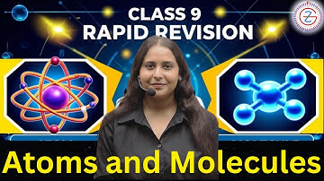 Atoms and Molecule in 20 Minutes | Class 9th | Rapid Revision | Nikki Pandit