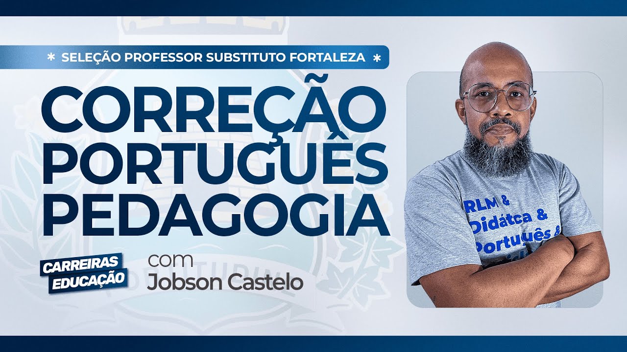 CORREÇÃO PORTUGUÊS PROVA BÁSICA PEDAGOGIGA - Seleção Professor Substituto Fortaleza 2024