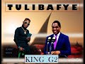 King G2 Tuli Bafye Prod By The Geezy Int'l