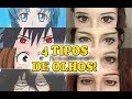 Maquiagem Cosplay - 4 Tipos de Olhos!