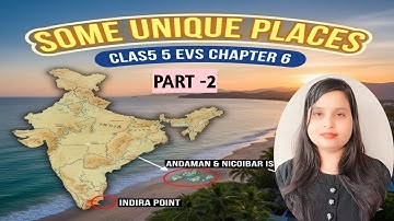 Some unique places class 5 EVS Chapter 6/Class 5 new EVS 2025 /Part -2