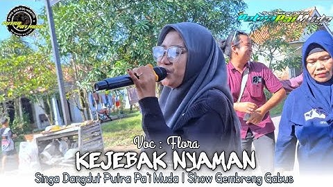 KEJEBAK NYAMAN - VOC : FLORA | PUTRA PA