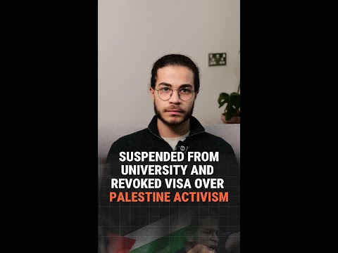 My University Suspended and Revoked My Visa Over Palestine Activism