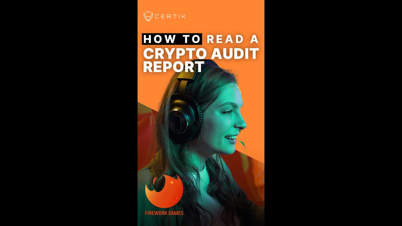Firework Games | How to Read a Crypto Audit Report | Security in 60 Seconds