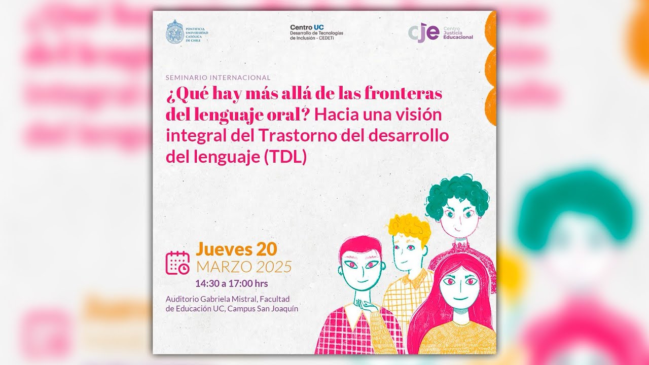 Seminario Internacional ¿Qué hay más allá de las fronteras del lenguaje oral?