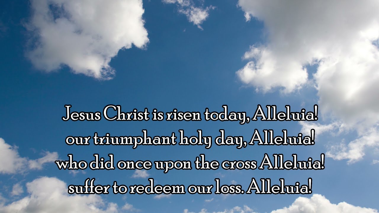 Jesus Christ is Risen Today (Hymn with lyrics) - YouTube