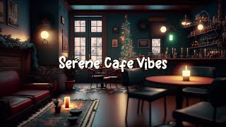 Serene Cafe Vibes ☕ Music to put you in a better mood ~ Lofi to Relax, Study, Work to ☕ Lofi Café