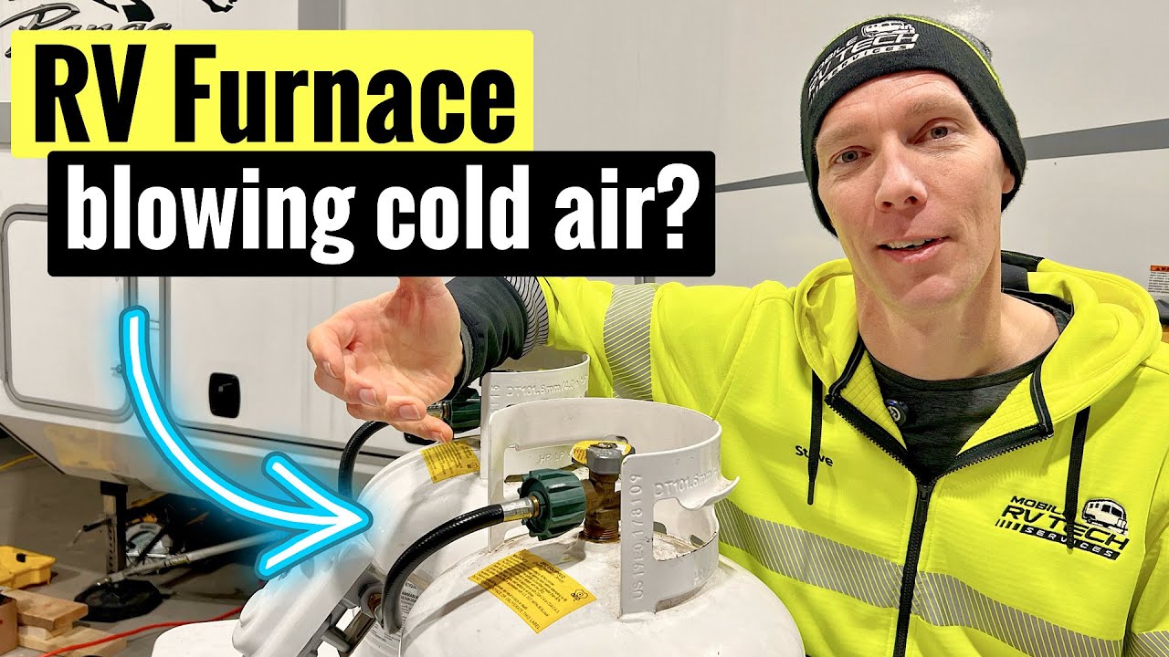 Rv Furnace Blowing Cold Air