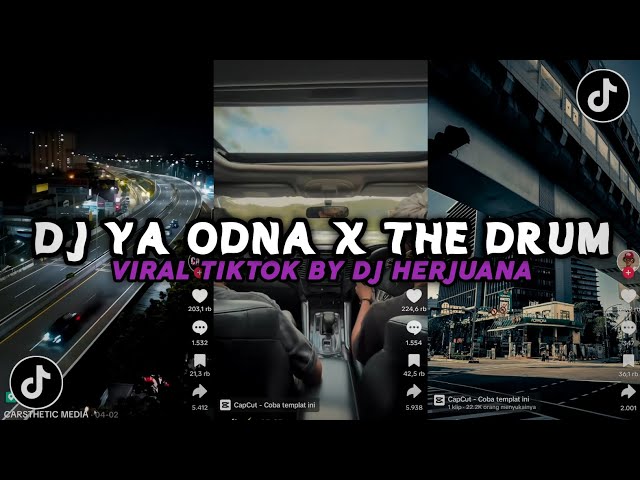 DJ YA ODNA X THE DRUM BREAKBEAT REMIX FULLBEAT SASUKE MODE MUSAFIR VIRAL TIKTOK class=