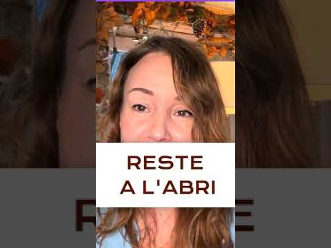 Reste à l'abri
