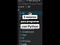 3 RAZONES PARA PROGRAMAR CON PYTHON 🕹 #shorts