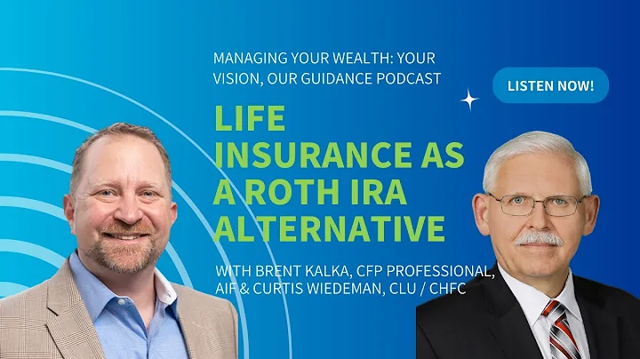 Podcast: Life Insurance as a Roth IRA Alternative