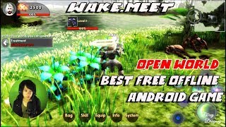 BEST FREE OFFLINE (OPEN WORLD) Android Game !!!WAKE.MEET 遇见 - Gameplay - Android Game screenshot 1