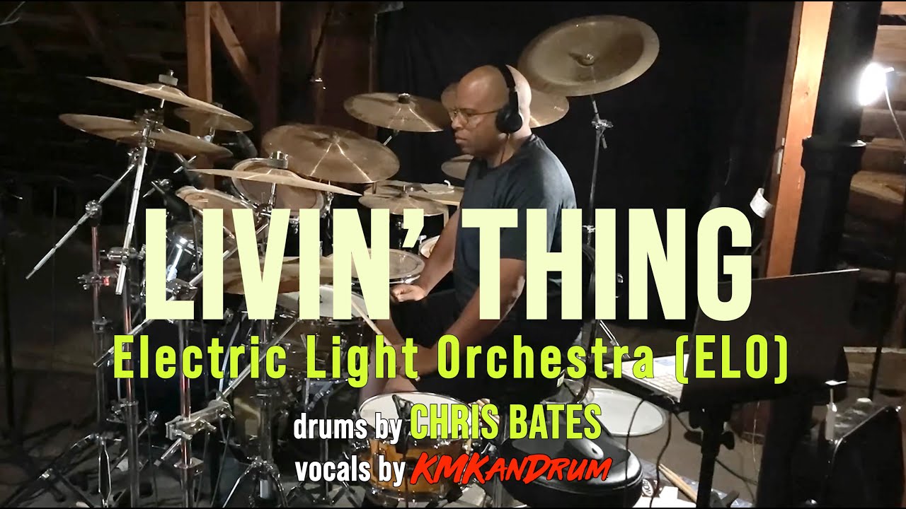 Livin Thing (ELO) KMKanDrum feat. Chris Bates - Cover song | 