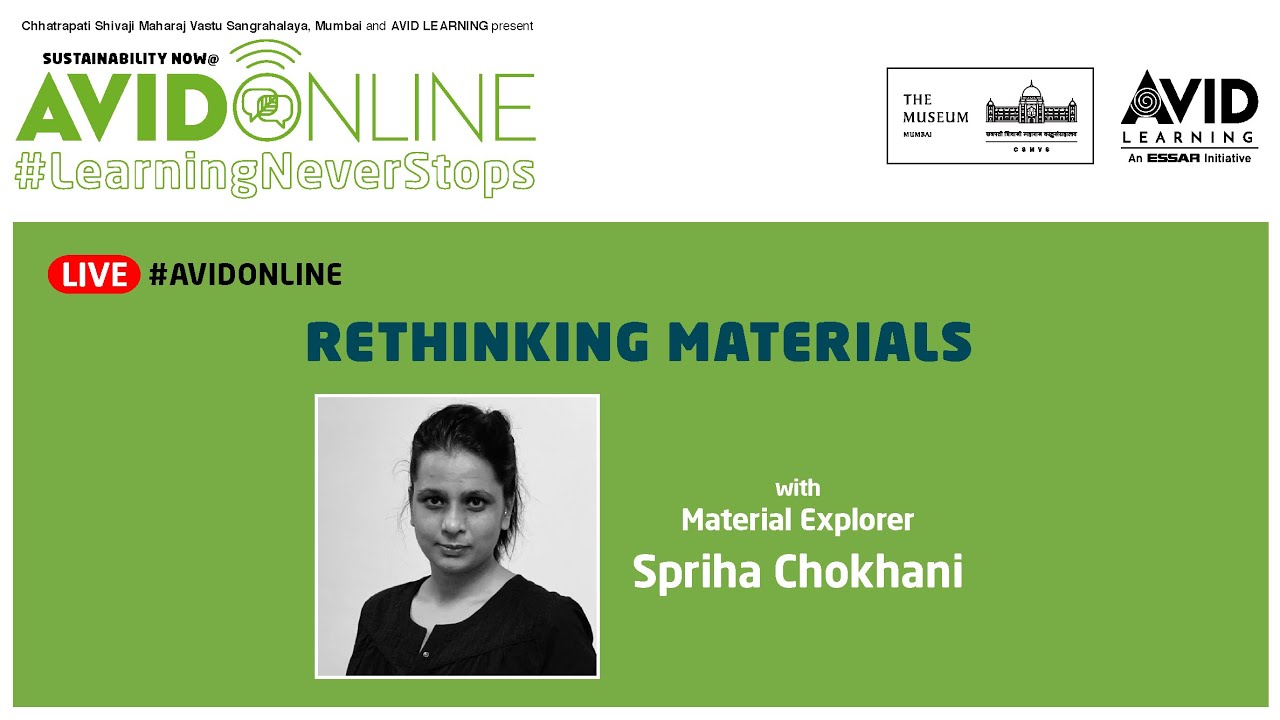 Sustainability NOW - Rethinking Materials for a Sustainable Future | Spriha Chokhani