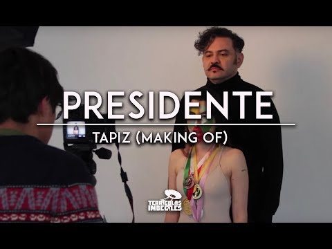 Presidente - Tapiz (Making of)