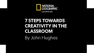 7 Steps Towards Creativity in the Classroom