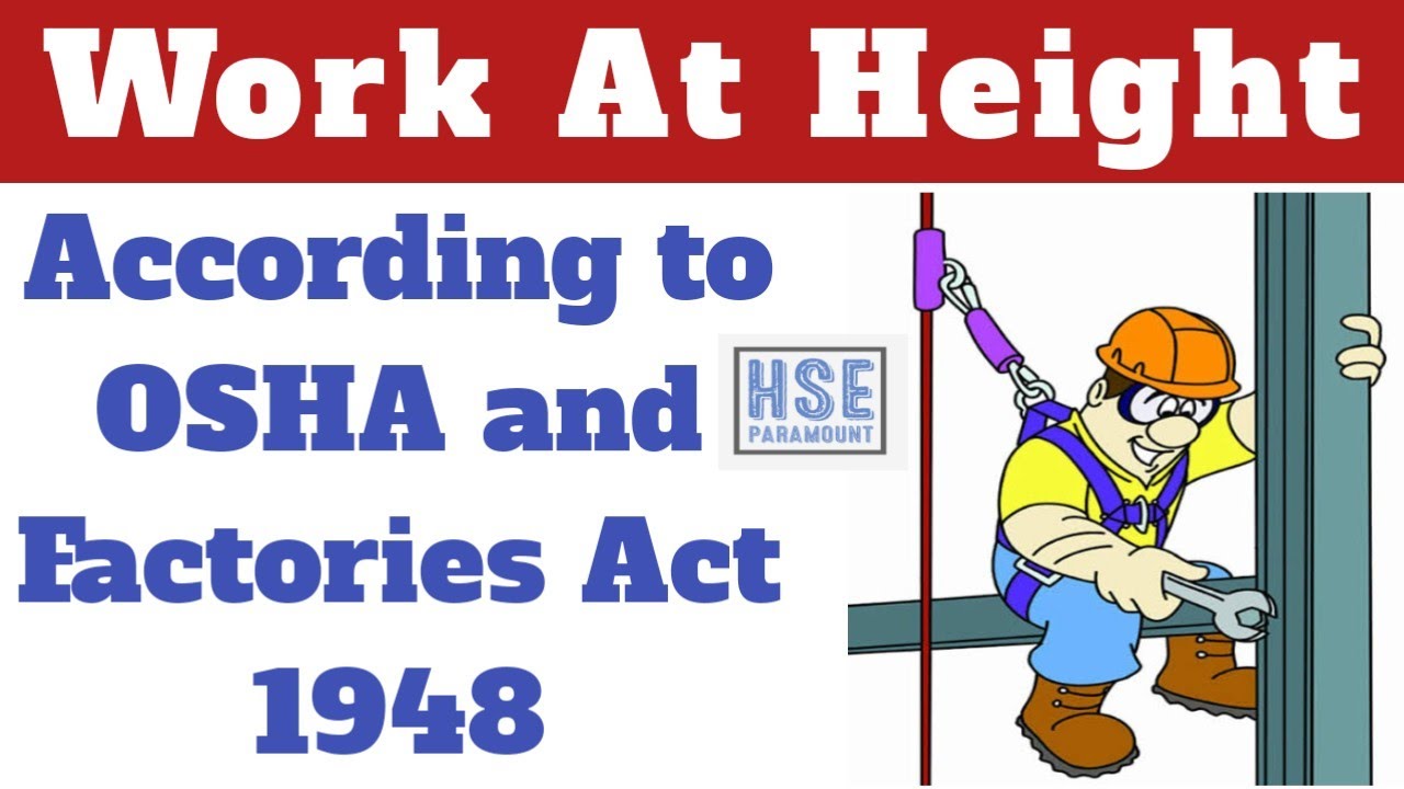 Work At Height || According to OSHA and Factories Act 1948 # ...