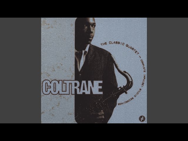 その他 The Classic Quartet: Complete Impulse! S John Coltrane - Selections From The Classic Quartet