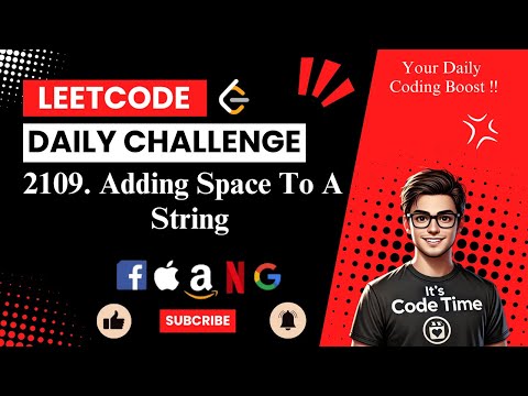 2109. Leetcode Daily Challenge | Adding Spaces To String | DSA | Easy-Medium | Detailed Solution