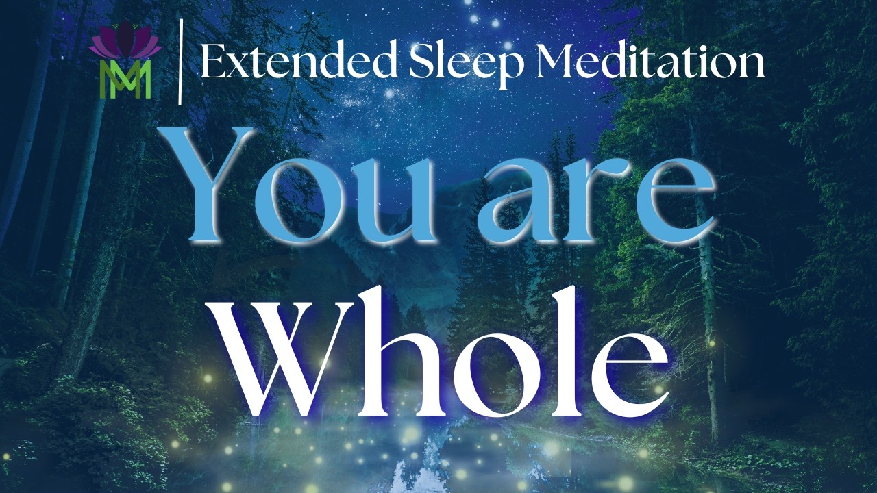 Return to Wholeness | Sleep Hypnosis for When You Feel Like You're Not Enough | Mindful Movement