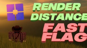 Roblox Fast Flag Render Distance (Fps Boost)✅
