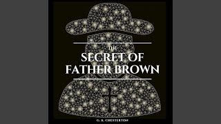 Chapter 1.2 - The Secret of Father Brown