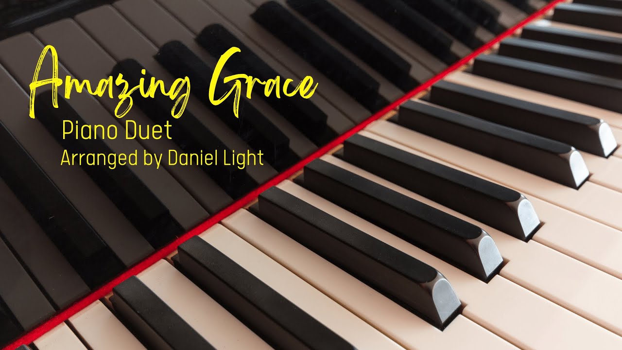 Amazing Grace (Piano Duet) YouTube