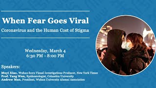 When Fear Goes Viral: Coronavirus and the Human Cost of Stigma, 3.4.20