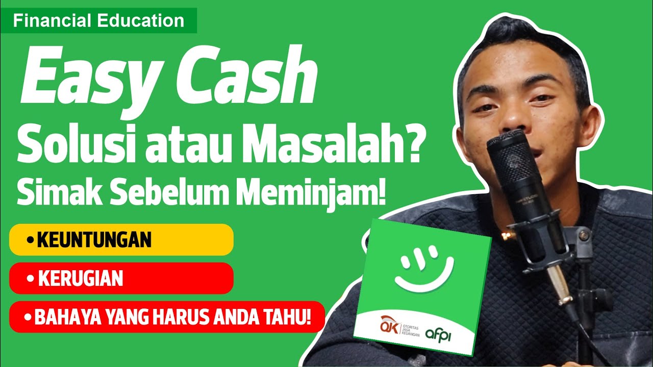 Easy Cash: Solusi atau Masalah? Simak Sebelum Meminjam!