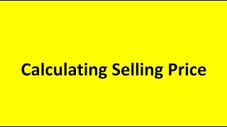 Calculating Selling Price