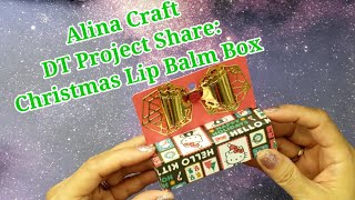 Alina Craft Dt Project Christmas Lip Balm Box Featuring Hexagon Plate Set