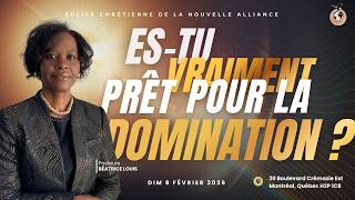 Es-tu vraiment prêt pour la domination? | Pasteure Béatrice A. Louis