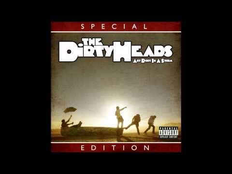 The Dirty Heads (+) Knows That I