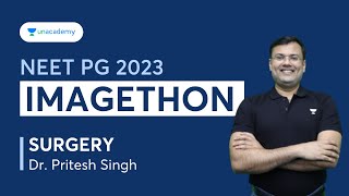 NEET PG 2023 IMAGETHON - Image Based Questions, Surgery | Dr. Pritesh Singh