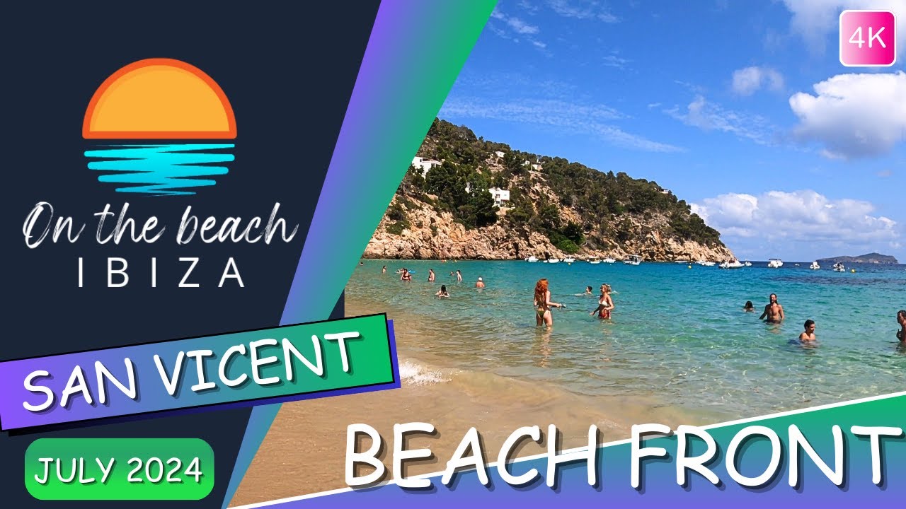 Cala San Vicent Beach Front July 2024 YouTube  4K