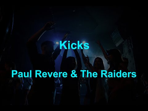 Kicks -  Paul revere & The Raiders - with lyrics