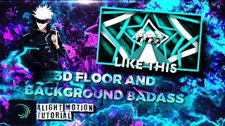 3D Floor And Background Badass || Alight Motion Tutorial