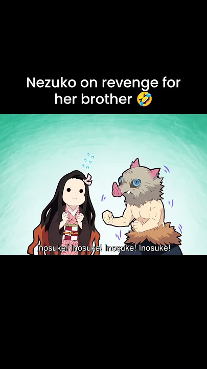 perfect revenge by nezukoπ #demonslayer #nezuko #inosuke #animeedits #funnymoments #anime #tanjiro