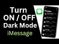How to Turn ON / OFF Dark Mode on iMessage | How to Make iMessage Dark Mode | iOS 16/17