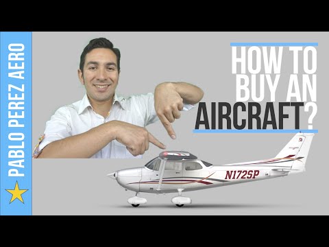 How to buy an aircraft? (Cessna, Piper, Beechcraft, Cirrus)