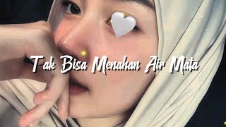 Slow Rock  Tak Bisa Menahan Air Mata  Lagu Sedih Slow Rock Malaysiaririn Ernawati